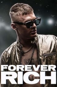 پوستر رسمی فیلم Forever Rich (2021)