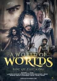 پوستر رسمی فیلم A World Of Worlds: Rise of the King (2021)