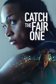 پوستر رسمی فیلم Catch the Fair One (2022)
