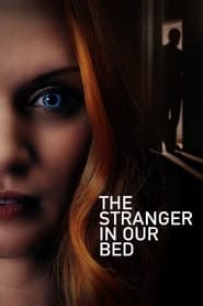 پوستر رسمی فیلم The Stranger in Our Bed (2022)
