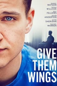 پوستر رسمی فیلم Give Them Wings (2021)