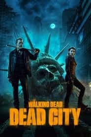 پوستر رسمی سریال The Walking Dead: Dead City (2023)