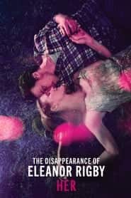 پوستر رسمی فیلم The Disappearance of Eleanor Rigby: Her (2014)