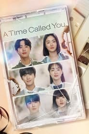 پوستر رسمی سریال A Time Called You (2023)