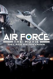پوستر رسمی فیلم Air Force The Movie: Danger Close (2022)