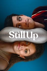 پوستر رسمی سریال Still Up (2023)