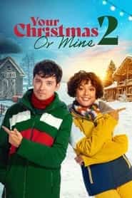 پوستر رسمی فیلم Your Christmas or Mine 2 (2023)