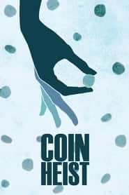 پوستر رسمی فیلم Coin Heist (2017)
