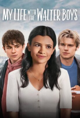 Official poster for سریال My Life with the Walter Boys (2023)