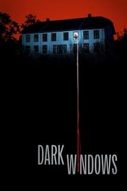 پوستر رسمی فیلم Dark Windows (2023)