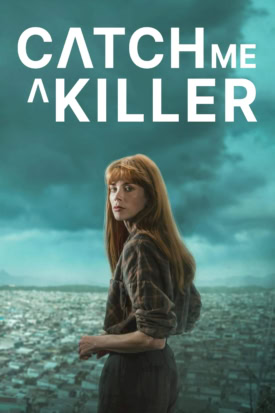پوستر رسمی سریال Catch Me a Killer (2024)