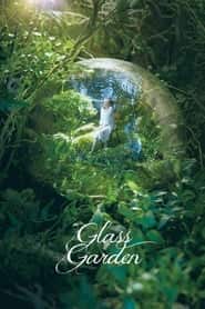 پوستر رسمی فیلم Glass Garden (2017)