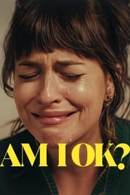 پوستر رسمی فیلم Am I OK? (2024)