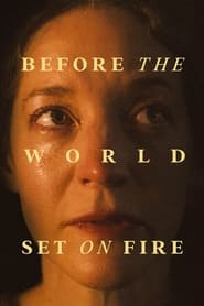 پوستر رسمی فیلم Before the World Set on Fire (2023)