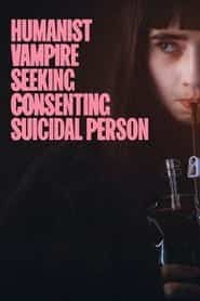 پوستر رسمی فیلم Humanist Vampire Seeking Consenting Suicidal Person (2023)