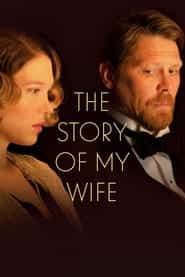 پوستر رسمی فیلم The Story of My Wife (2021)