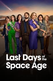پوستر رسمی سریال Last Days of the Space Age (2024)