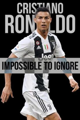 پوستر رسمی فیلم Cristiano Ronaldo: Impossible to Ignore (2021)