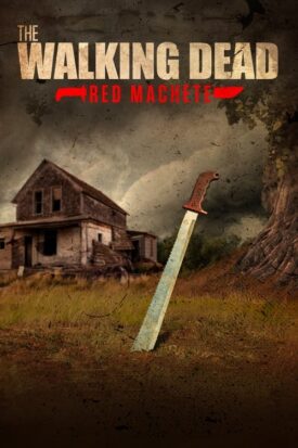 پوستر رسمی سریال The Walking Dead: Red Machete (2017)