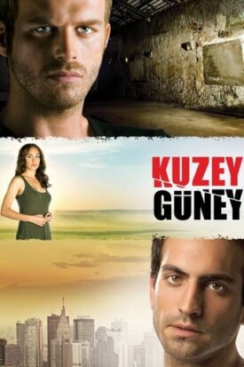 پوستر رسمی سریال Kuzey Güney (2011)
