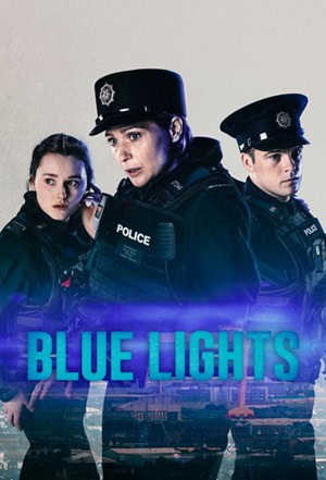 پوستر رسمی سریال Blue Lights (2023)