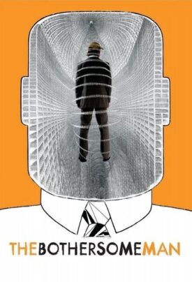 Official poster for فیلم The Bothersome Man (2006)