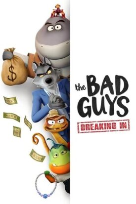 پوستر رسمی سریال The Bad Guys: Breaking In (2025)