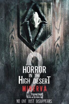 پوستر رسمی فیلم Horror in the High Desert 2: Minerva (2023)