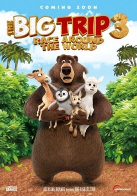 پوستر رسمی فیلم The Big Trip 3: Race Around the World (2024)