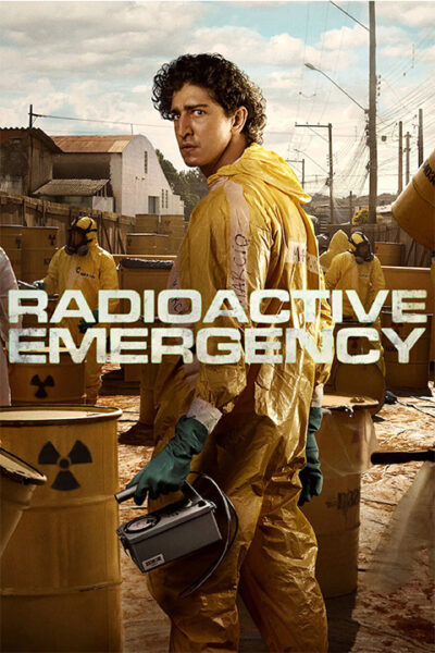 پوستر رسمی سریال Radioactive Emergency (2026)