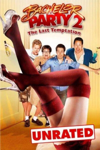 پوستر رسمی فیلم Bachelor Party 2: The Last Temptation (2008)
