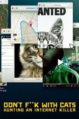 پوستر رسمی سریال Don't F**k with Cats: Hunting an Internet Killer (2019)