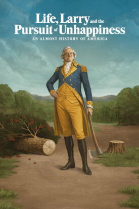 پوستر رسمی سریال Life, Larry and the Pursuit of Unhappiness: An almost History of America (2026)