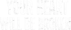 لوگوی رسمی فیلم Your Heart Will Be Broken (2026)