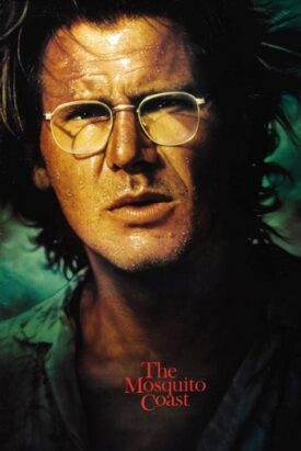 پوستر رسمی فیلم The Mosquito Coast (1986)