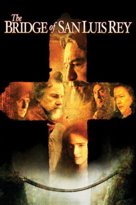 پوستر رسمی فیلم The Bridge of San Luis Rey (2004)