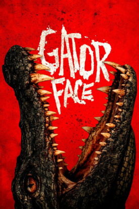 پوستر رسمی فیلم Gator Face (2026)