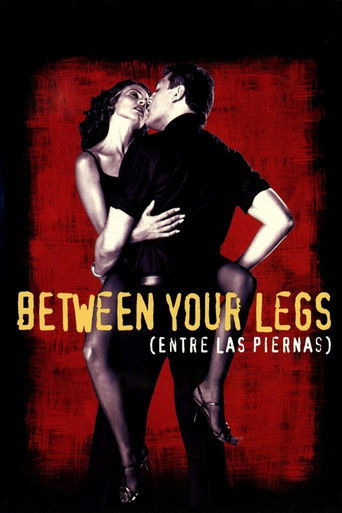 پوستر رسمی فیلم Between Your Legs (1999)