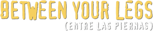 لوگوی رسمی فیلم Between Your Legs (1999)